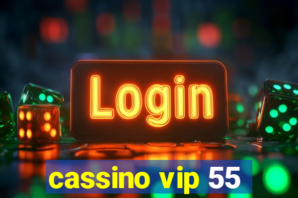 cassino vip 55